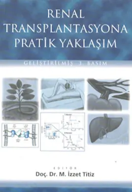 Renal Transplantasyona Pratik Yaklaşım
